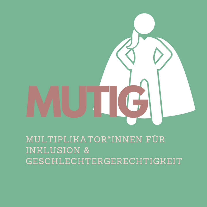 Logo des Lehrgangs "MUTIG - Multiplikator:innen für Inklusion & Geschlechtergerechtigkeit"
